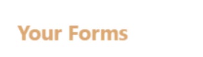 Heading “Your forms” in sidemenu.